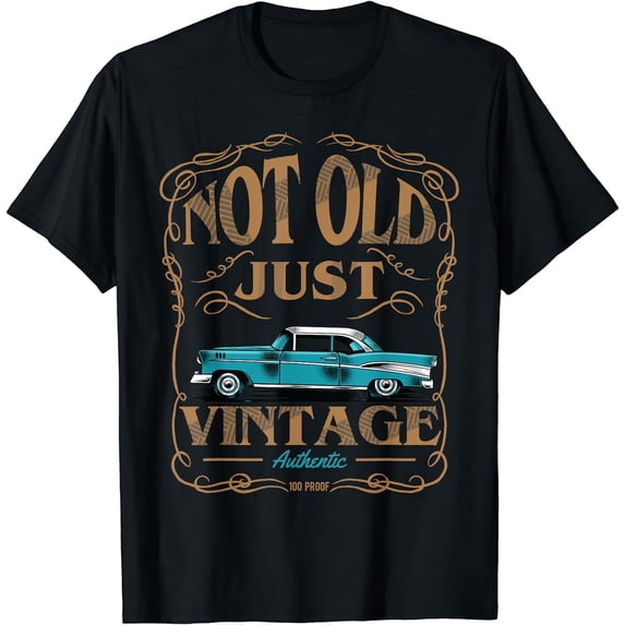 Not Old Just Vintage American Classic Car Birthday Tshirt Black Large