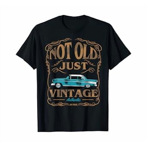Not Old Just Vintage American Classic Car Birthday Tshirt