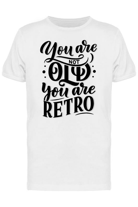 Not Old, Retro T-Shirt Men -Image by Shutterstock, Male Large