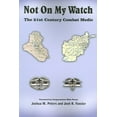 thumbnail image 1 of Not On My Watch : The 21st Century Combat Medic, 1 of 1