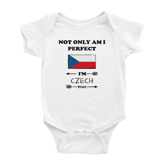 Not Only Am I Perfect, I'm Czech Too! Baby Bodysuits Newborn Clothes (White, 12-18 Months)