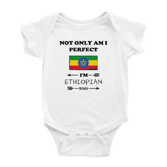 Not Only Am I Perfect, I'm Ethiopian Too! Baby Romper Bodysuit (White, 18-24 Months)