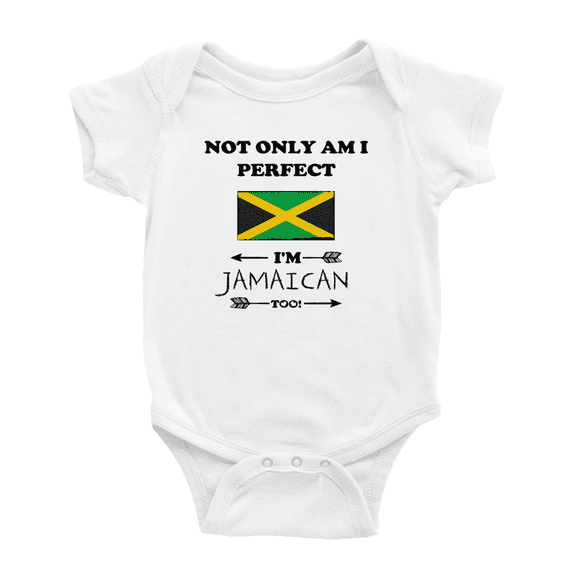 Not Only Am I Perfect, I'm Jamaican Too! Cute Baby Bodysuit Romper (White, 6-12 Months)