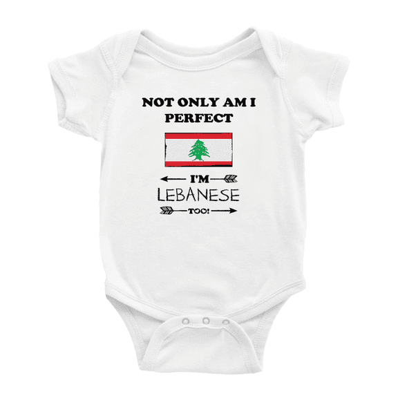 Not Only Am I Perfect, I'm Lebanese Too! Cute Baby Clothes For Boy Girl (White, 12-18 Months)