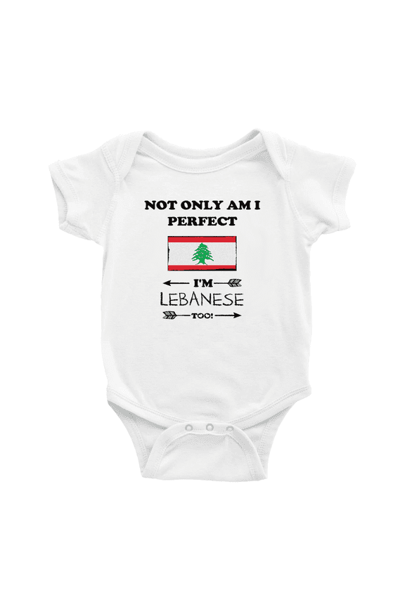 Not Only Am I Perfect, I'm Lebanese Too! Cute Baby Clothes For Boy Girl (White, 3-6 Months)