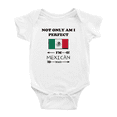 thumbnail image 1 of Not Only Am I Perfect, I'm Mexican Too! Cute Baby Clothes For Boy Girl (White, 18-24 Months), 1 of 5