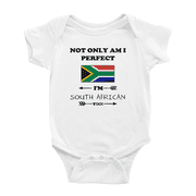 Not Only Am I Perfect, Im South African Too! Baby Bodysuit Newborn Clothes Outfits White, 0-3 Months