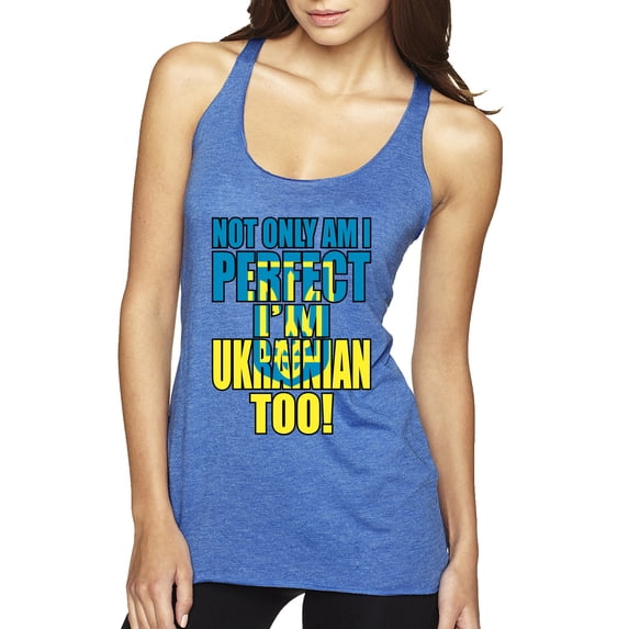 Not Only Am I Perfect I'm Ukrainian Too! Tri-Blend Racerback Tank Top, Vintage Royal, Large
