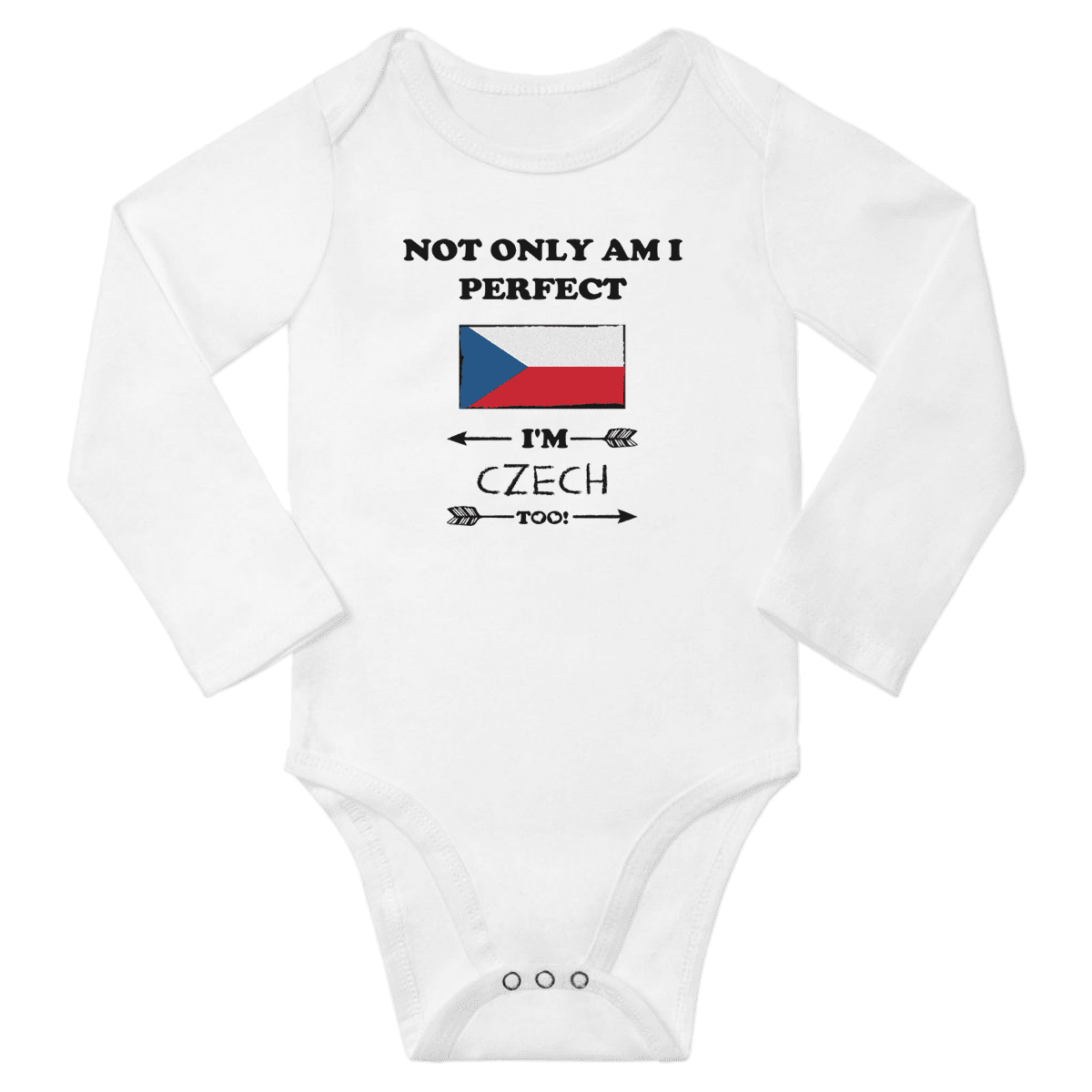Not Only am i Perfect, I'm Czech Too! Baby Long Sleeve Bodysuits Unisex  Gifts (White, 18 Months) 