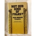 thumbnail image 1 of Pre-Owned Title: Not our kind of folks Paperback, 1 of 1