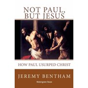 Not Paul, But Jesus, Paperback