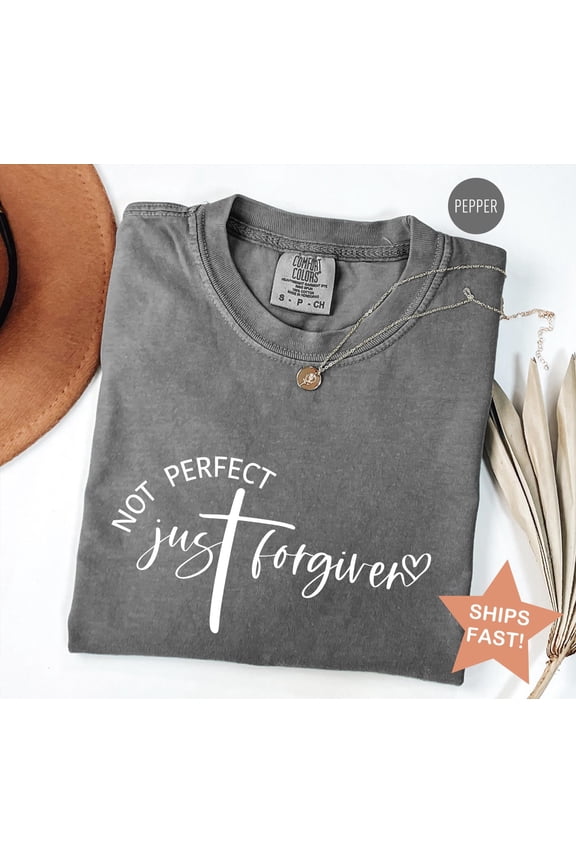 Not Perfect Just Forgiven Christian Religious TShirt
