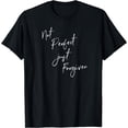thumbnail image 1 of Not Perfect Just Forgiven Redeemed Christian Bible Gift T-Shirt, 1 of 3