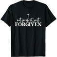 thumbnail image 1 of Not Perfect Just Forgiven T-Shirt, 1 of 3