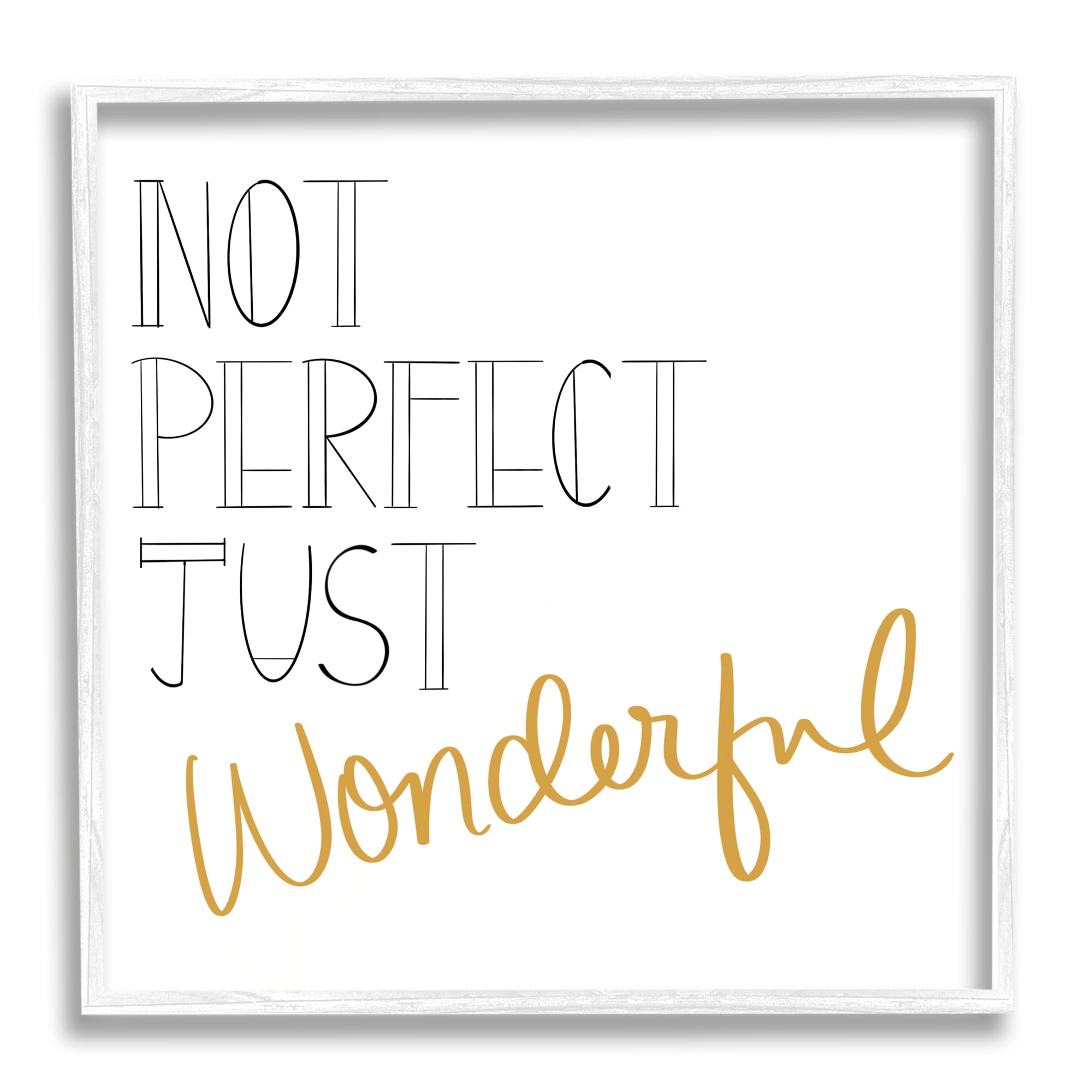 Not Perfect Just Wonderful Inspirational Phrase Minimal Typography Framed Art Print Wall Art, 17x17