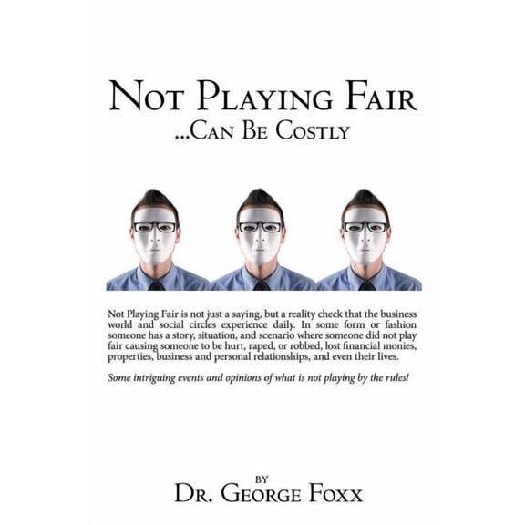 Not Playing Fair ... Can Be Costly (Paperback)