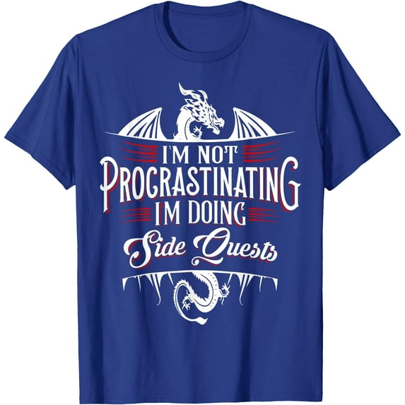 Not Procrastinating Side Quests Funny Role-playing Gamer Dragons Unisex T-Shirt for Men Women Kids Toddler,Royal Blue Color,Size XL