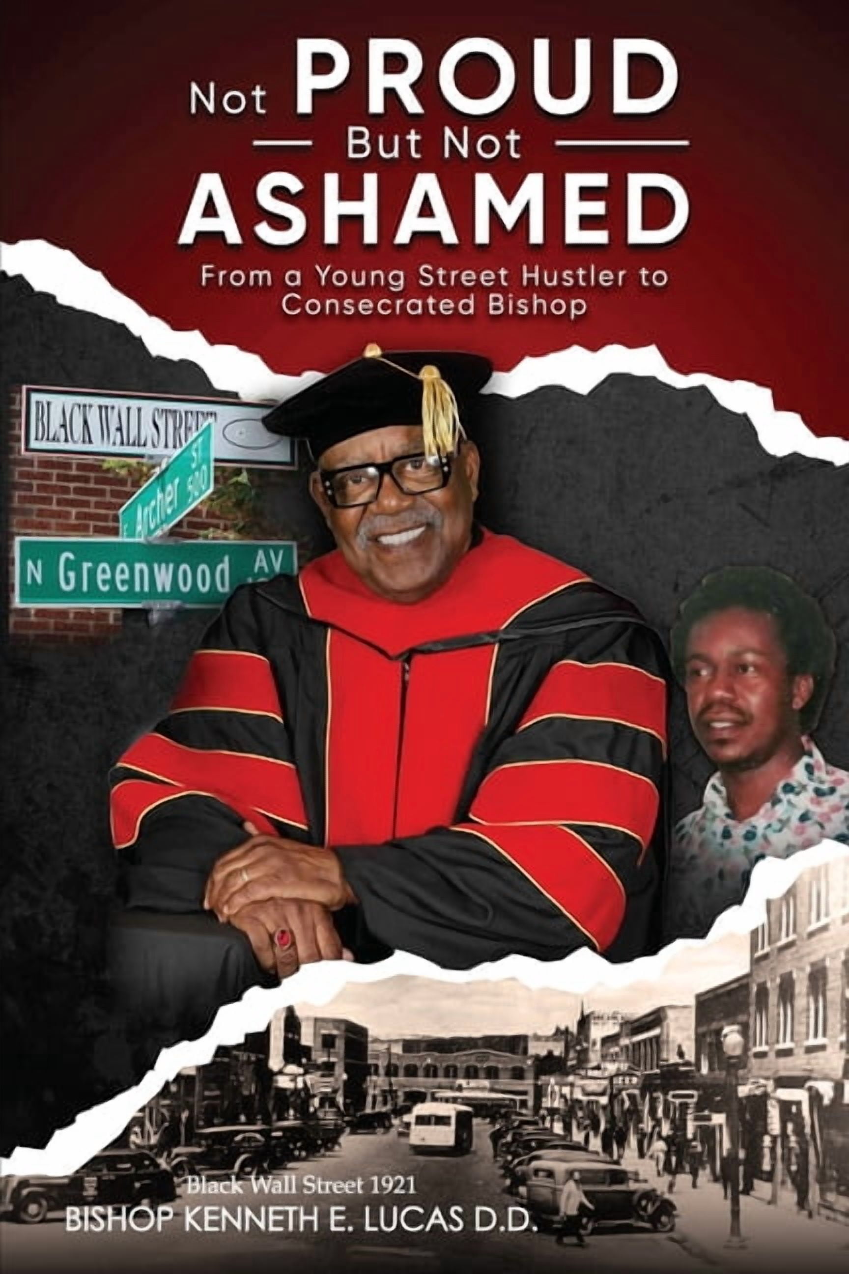 Not Proud But Not Ashamed: From A Young Street Hustler To Consecrated Bishop, (Paperback)