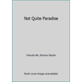 thumbnail image 1 of Pre-Owned Not Quite Paradise (Hardcover) 0385278713 9780385278713, 1 of 2