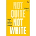 thumbnail image 1 of Pre-Owned Not Quite Not White: Losing and Finding Race in America (Paperback) 0143131389 9780143131380, 1 of 1