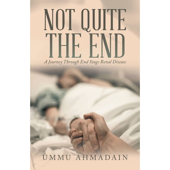 Not Quite the End: (Revised Edition), (Paperback)