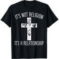 thumbnail image 1 of Not Religion Relationship Cross God Jesus Christian Gift T-Shirt, 1 of 4