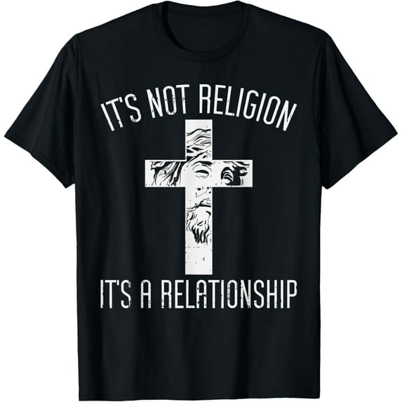 Not Religion Relationship Cross God Jesus Christian Gift T-Shirt