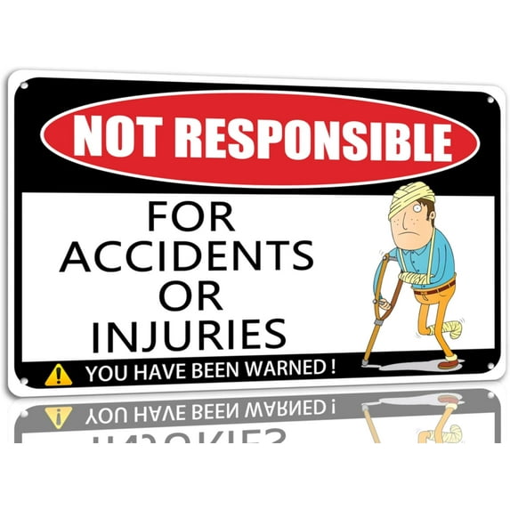 Not Responsible For Accidents Or Injuries Metal Sign Funny Warning Signs Use For Home Playground Pool Outdoor Wall Decor 8x12 Inch