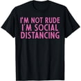 thumbnail image 1 of Not Rude Social Distancing Introvert 2020 Antisocial Gift T-Shirt, 1 of 4