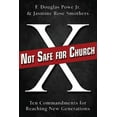 thumbnail image 1 of Not Safe for Church: Ten Commandments for Reaching New Generations (Paperback), 1 of 1
