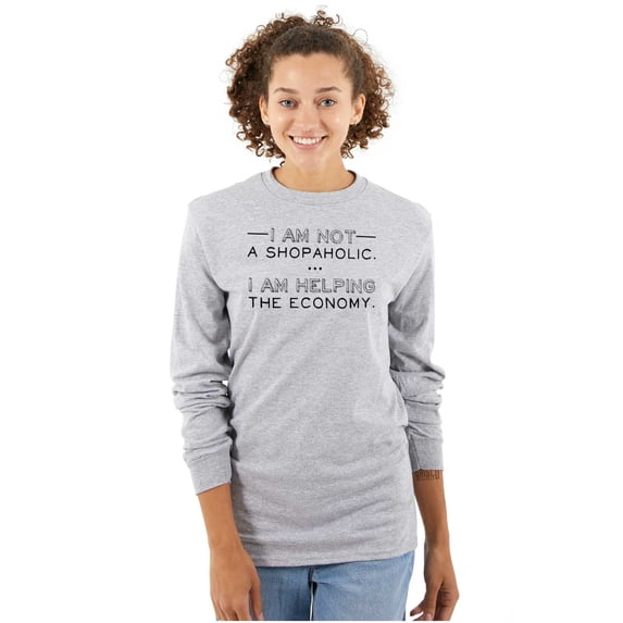 Not Shopaholic Helping Economy Shop Women's Long Sleeve T Shirt Brisco Brands M