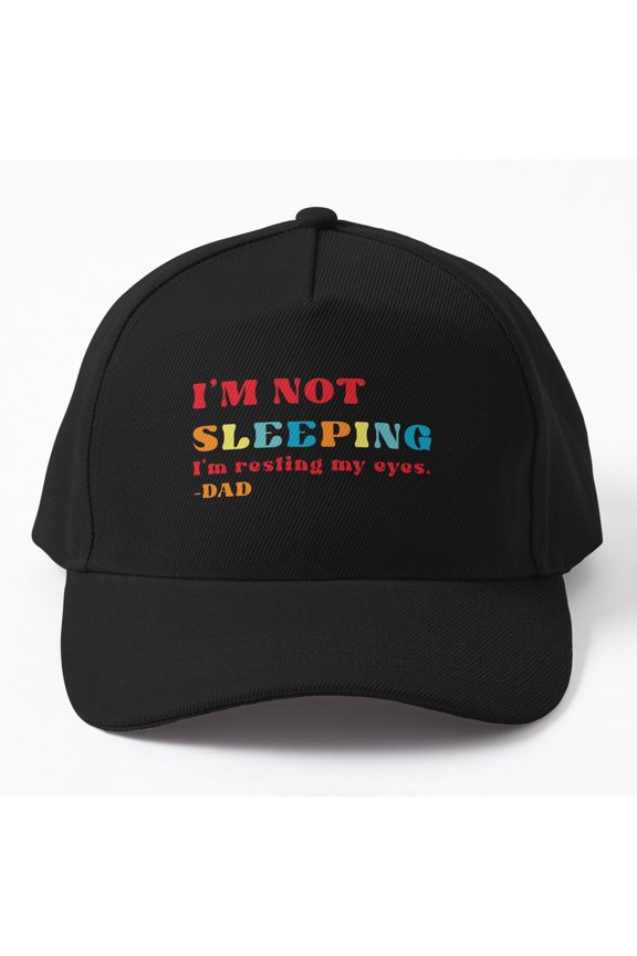 Not Sleeping Resting My Eyes Baseball Hat, Dad Nap Lifestyle Statement Graphic Design, Classic Cap