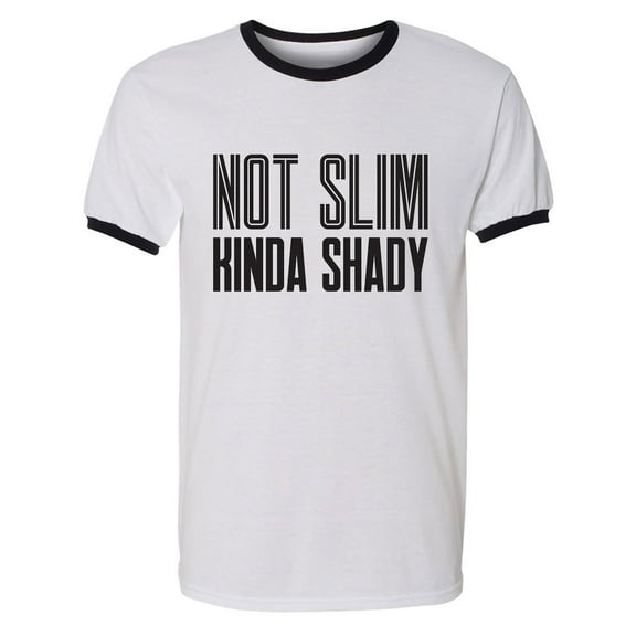Not Slim Kinda Shady Adult Short Sleeve Ringer T-shirt