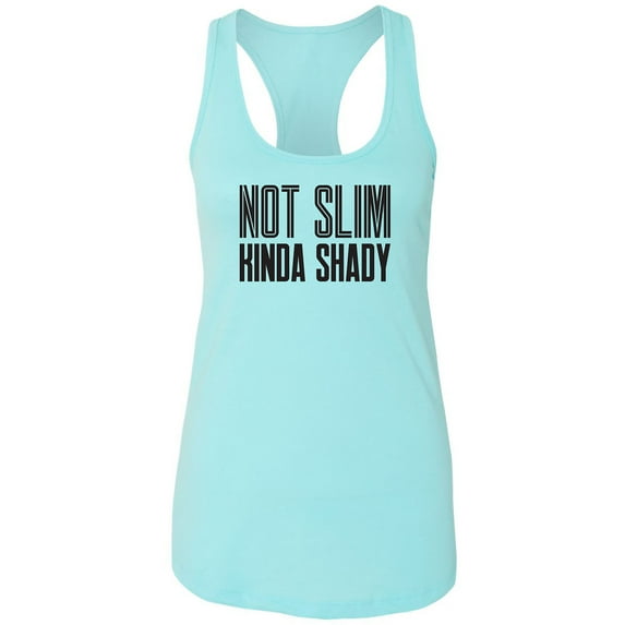 Not Slim Kinda Shady Racerback Tank