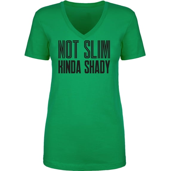 Not Slim Kinda Shady Womens V-Neck T-Shirt