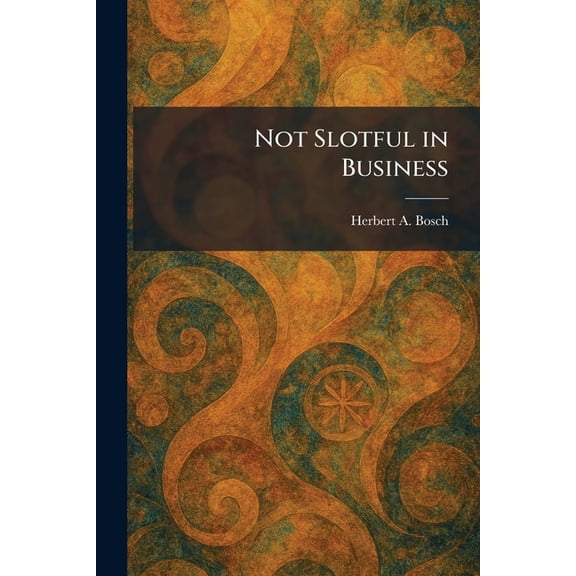 Not Slotful in Business, (Paperback)