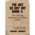 thumbnail image 1 of Not So Dry Off : The Critically Ashamed Insensitive Edition, 1 of 1