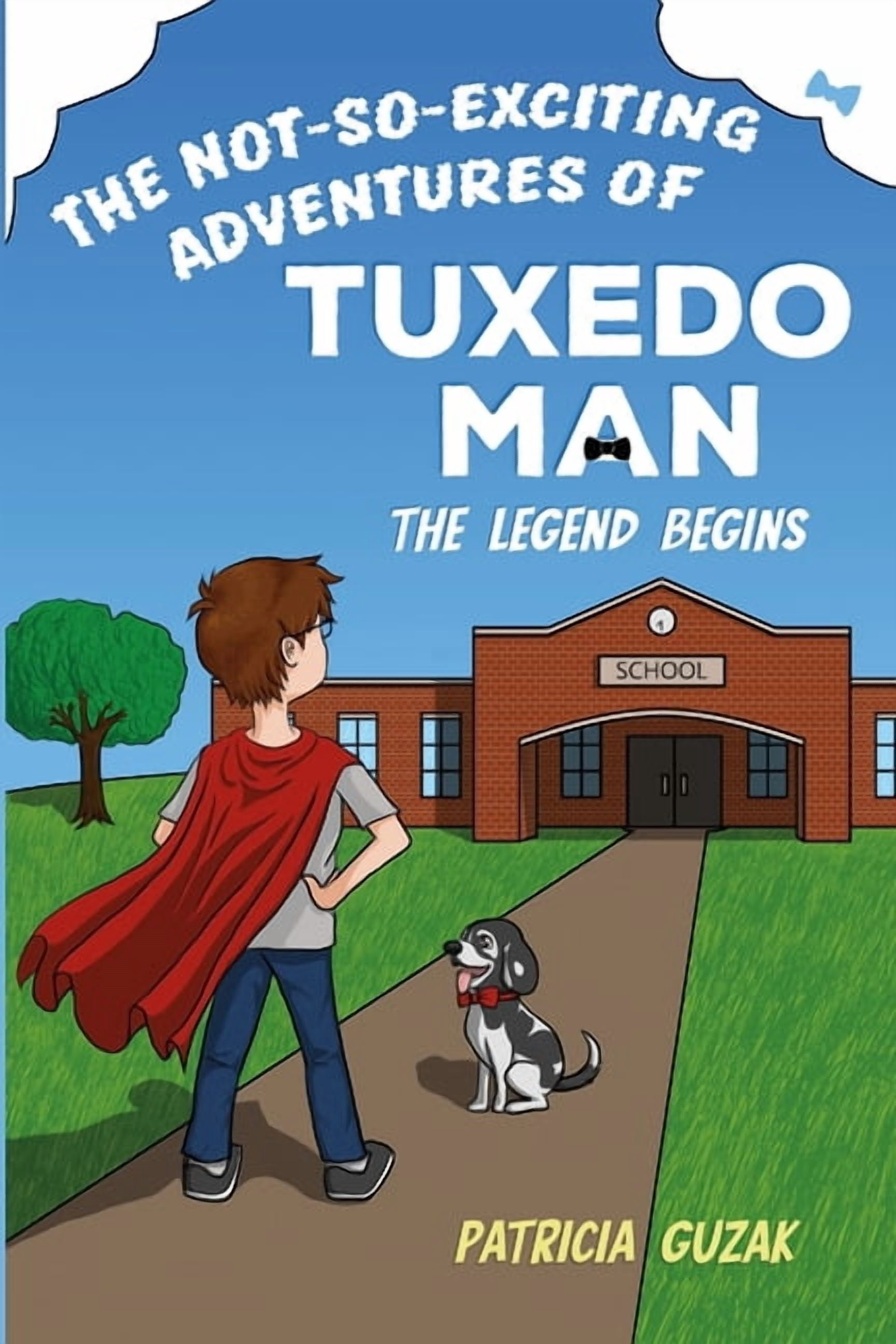 The Not-So-Exciting Adventures of Tuxedo Man: The Legend Begins, (Paperback)