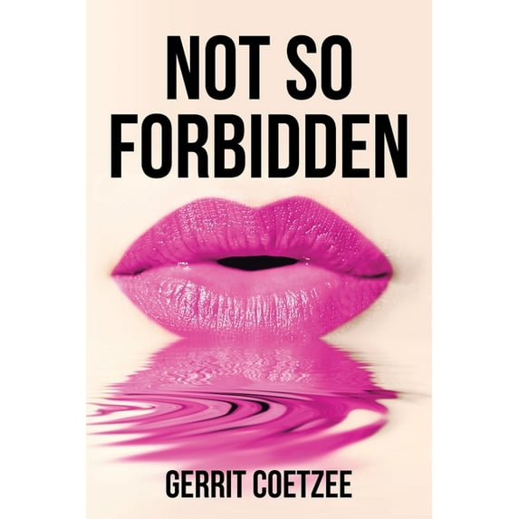 Not So Forbidden (Paperback)