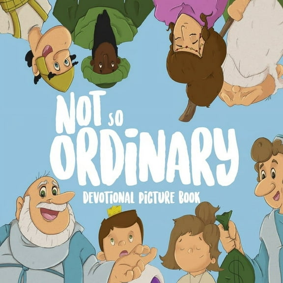Not So Ordinary: Devotional Picture Book, (Paperback)