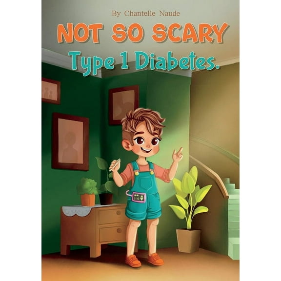 Not So Scary: Type 1 Diabetes, (Paperback)