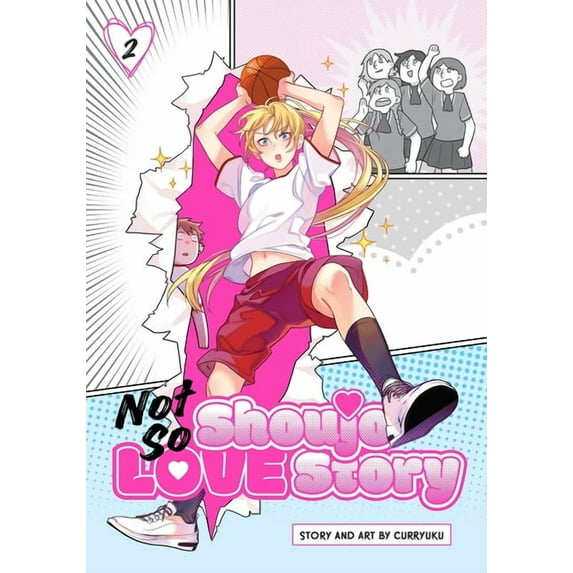Not So Shoujo Love Story Not So Shoujo Love Story, Vol. 2, Book 2, (Paperback)