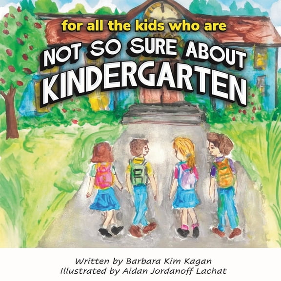 Not So Sure About Kindergarten, (Paperback)