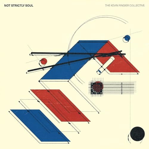The Kevin Fingier Collective Not Strictly Soul (CD) Album