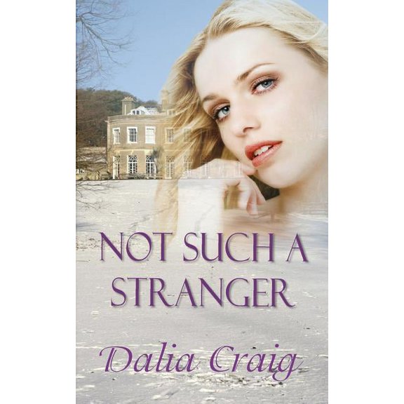 Not Such A Stranger Paperback 1909934682 9781909934689 Dalia Craig