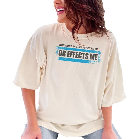 Not Sure If This Affects Me Funny, Ivory Comfort Colors T-Shirt, Large