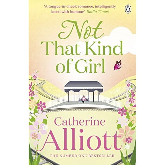 Not That Kind of Girl Catherine Alliott (Paperback)