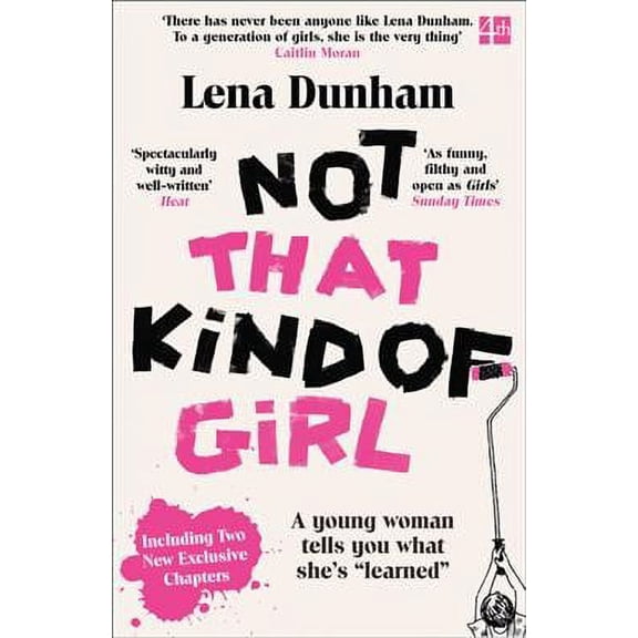 Not That Kind of Girl Lena Dunham (Paperback)