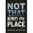 thumbnail image 1 of Pre-Owned Not That Kind of Place (Paperback) 1487011172 9781487011178, 1 of 1