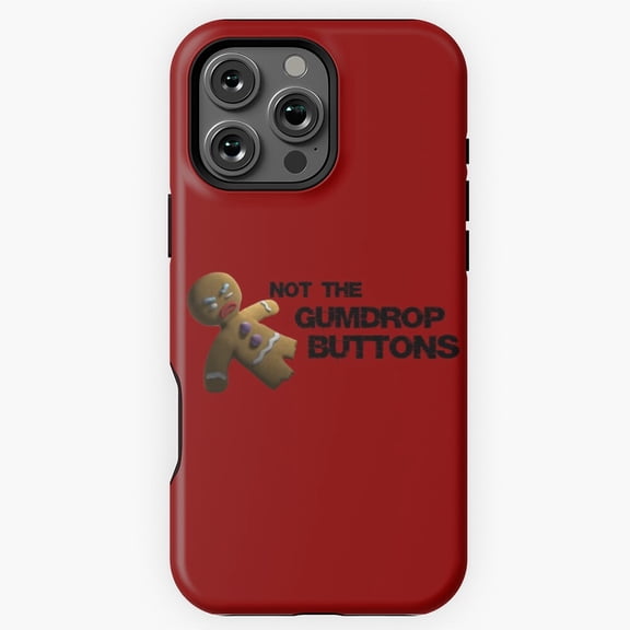 Not The Gumdrop Buttons Phone Case for iPhone 11 12 13 14 15 16 17 Pro Max